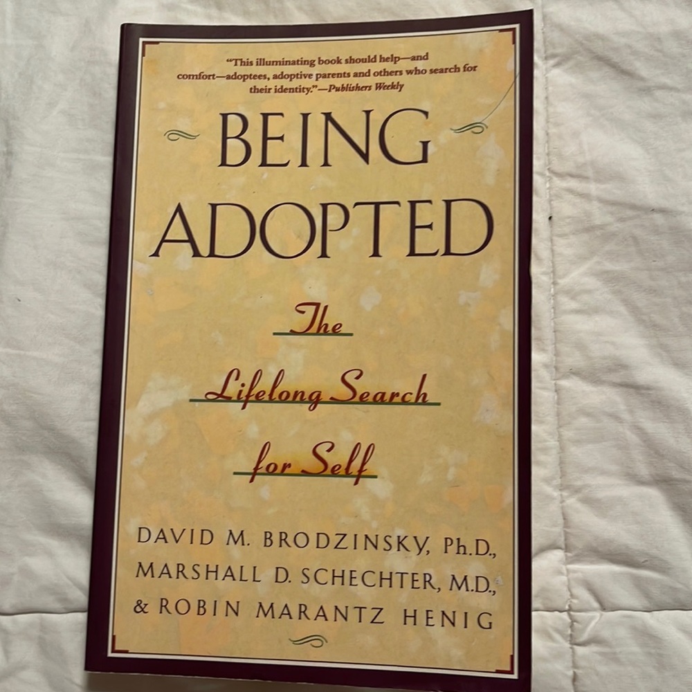 Being adopted-the lifelong search for self book
